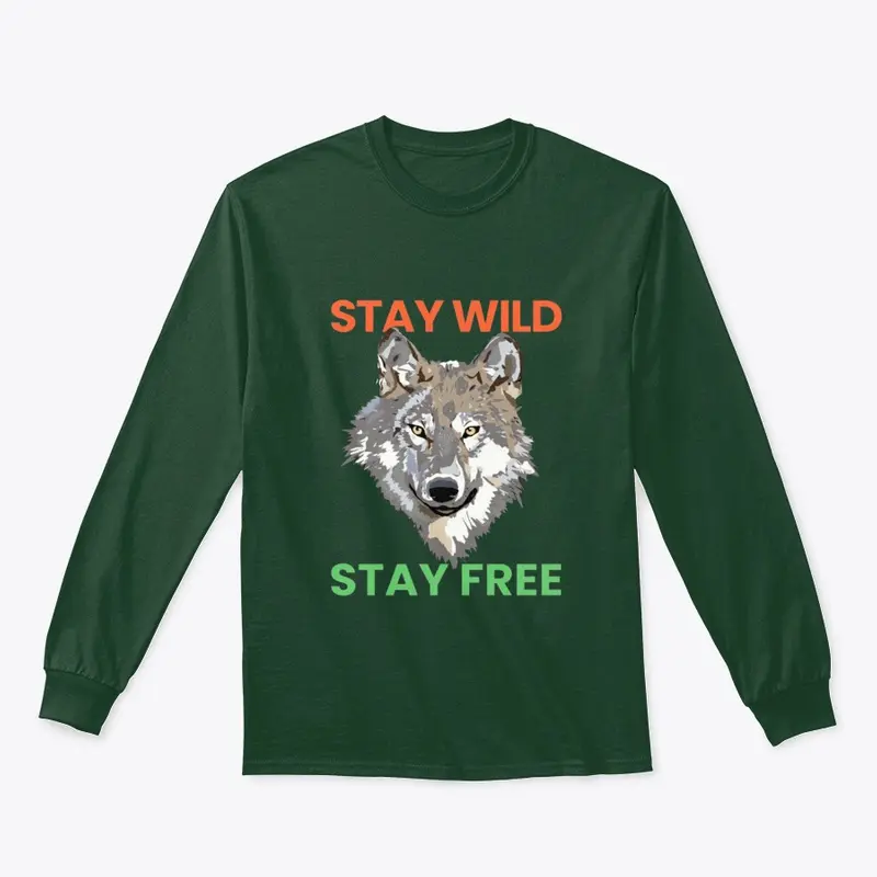 stay wild stay free